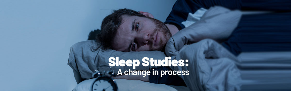 Sleep studies – a change in process 