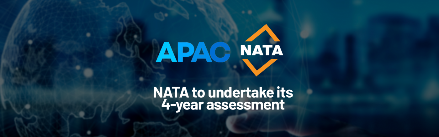 NATA to be assessed by the Asia Pacific Accreditation Cooperation (APAC)