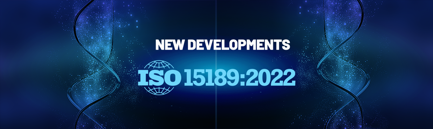 ISO 15189:2022 – New developments 