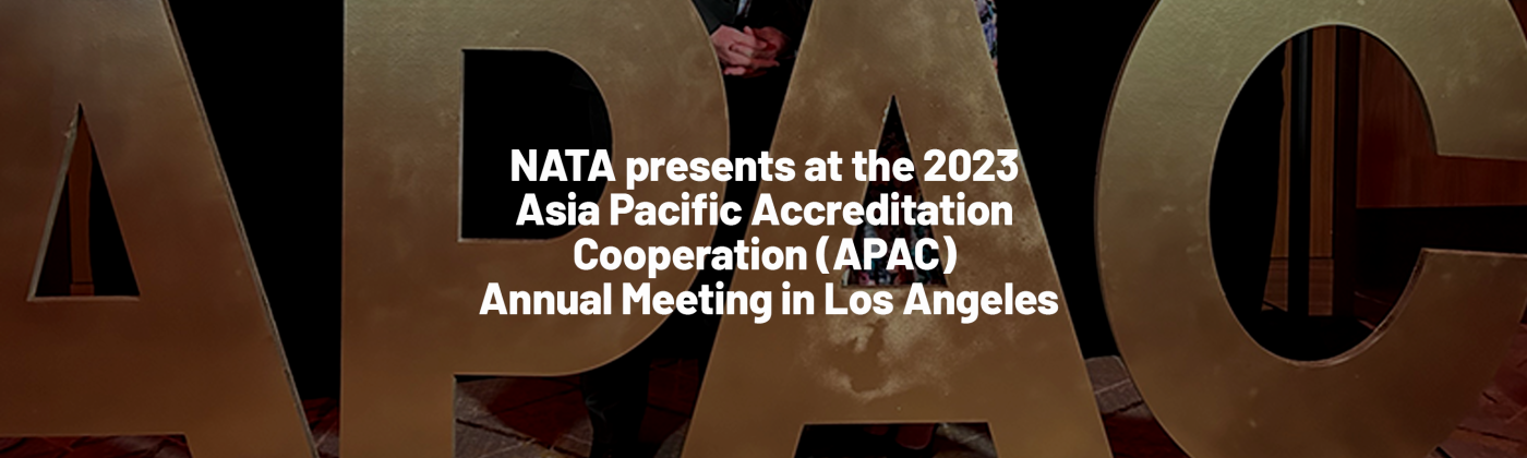 NATA presents at the 2023 Asia Pacific Accreditation Cooperation (APAC) Annual Meeting in Los Angeles