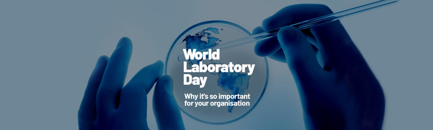 Celebrating World Laboratory Day 2024 and the vital role of NATA Accredited Laboratories